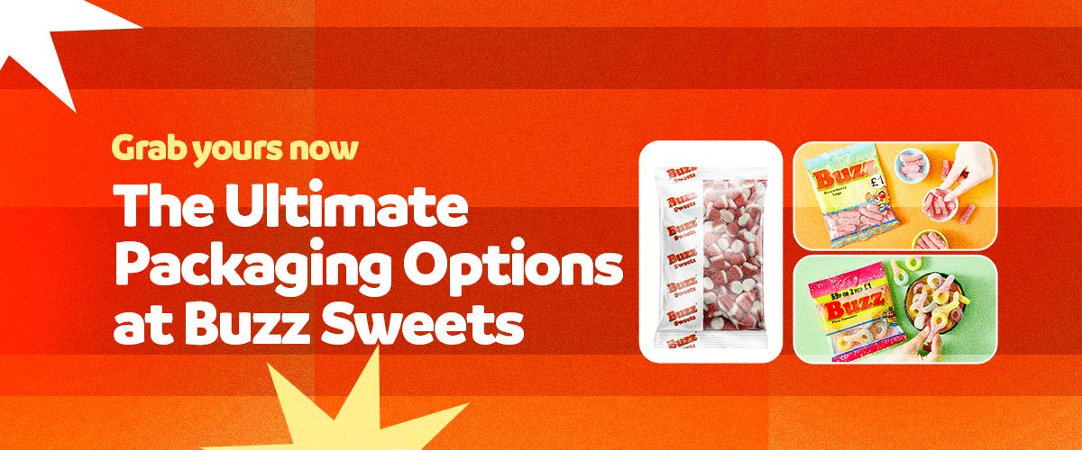Grab Yours Now: The Ultimate Packaging Options At Buzz Sweets